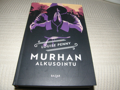 Louise Penny Murhan alkusointu -sid