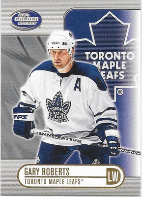 2003-04 Pacific Calder #94 Gary Roberts Toronto Maple Leafs