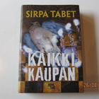 Sirpa Tabet: Kaikki kaupan - pikkukuva 1