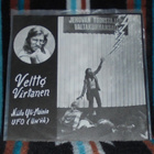 VELTTO VIRTANEN ~ Niilo Yli-Mainio / Ufo ~ 7" Single - pikkukuva 1