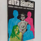 Anna-Liisa Aalto ym. : Auta ääntäsi : äänenkäyttäjän käsi... - pikkukuva 1