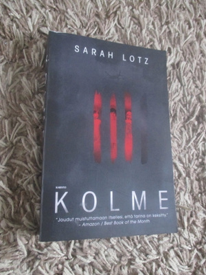 KOLME : Sarah Lotz 1p nidottu ( hyväkuntoinen ++
