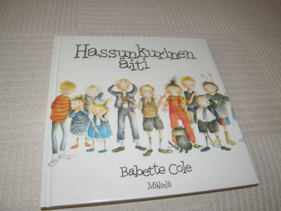 Babette Cole Hassunkurinen äiti