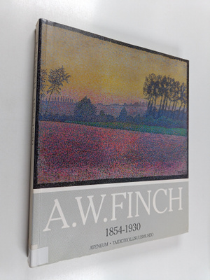 Alfred William Finch 1854-1930 : Ateneum, Helsinki 2.10.-...