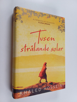 Khaled Hosseini : Tusen strålande solar