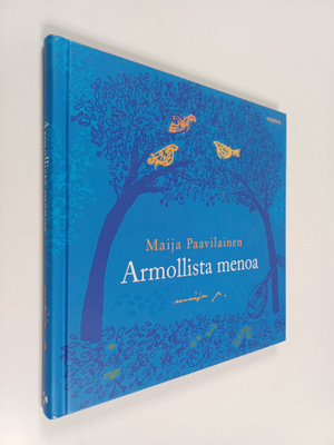 Maija Paavilainen : Armollista menoa