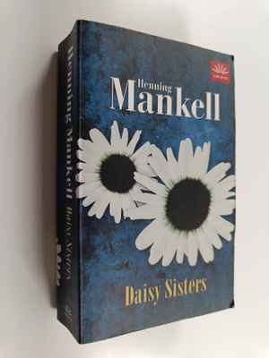 Henning Mankell : Daisy Sisters