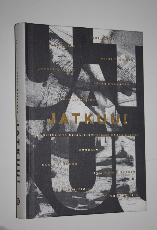 Erkka (toim.) Mykkänen : Jatkuu! (signeerattu) : fanifikt...