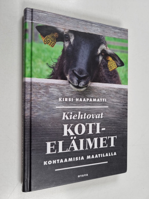 Kirsi Haapamatti : Kiehtovat kotieläimet : kohtaamisia ma...