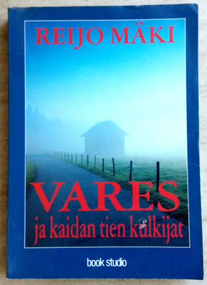Reijo Mäki Vares ja kaidan tien kulkijat