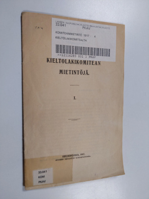 Kieltolakikomitean mietintöjä 1