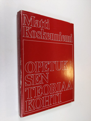 Matti Koskenniemi : Opetuksen teoriaa kohti