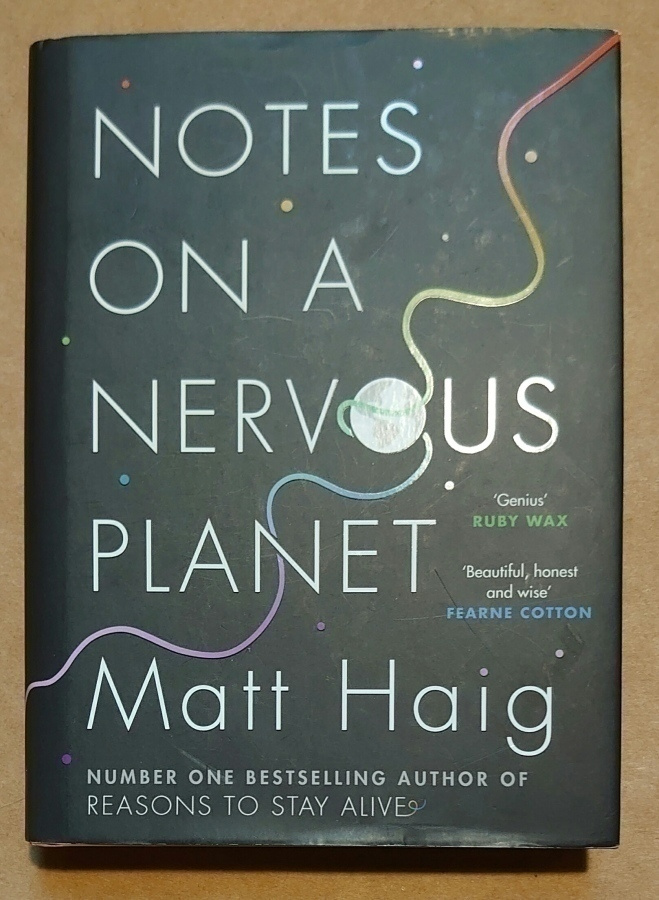 Matt Haig - Notes on a Nervous Planet