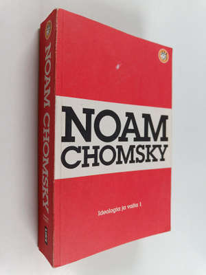 Noam Chomsky : Ideologia ja valta 1 : Ideologiakritiikkiä...