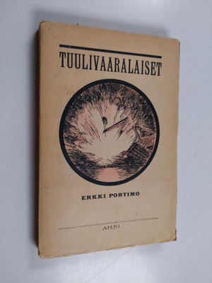 Erkki Portimo : Tuulivaaralaiset : näytelmä Karjalan heim...