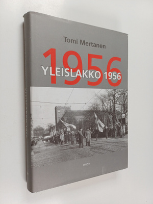 Tomi Mertanen : Yleislakko 1956