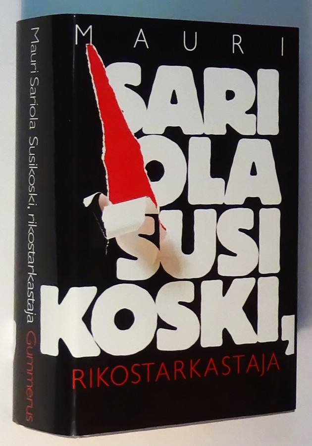 Mauri Sariola : Susikoski , rikostarkastaja  - Gummerus 1999