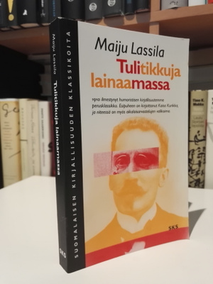 Maiju Lassila - Tulitikkuja lainaamassa - SKS 2001