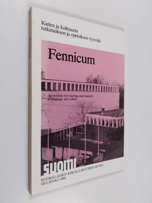 Osmo (toim.) Ikola : Fennicum : kielen ja kulttuurin tutk...