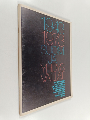 Suomi ja Yhdysvallat 1943-1973 : piirteitä Suomen ja Yhdy...