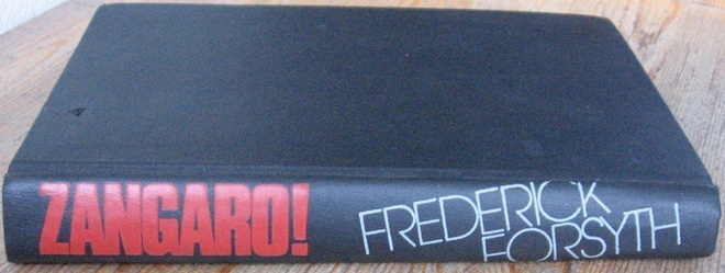 Frederick Forsyth: Zangaro! Otava 1974. 3p. 384 s.