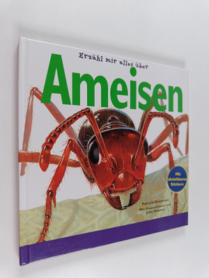 Patricia Grossman : Erzähl mir alles uber Ameisen