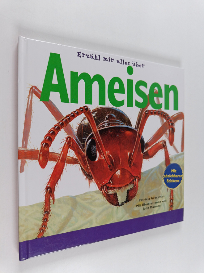 Patricia Grossman : Erzähl mir alles uber Ameisen