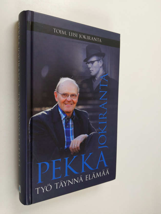 Pekka Jokiranta : Työ täynnä elämää