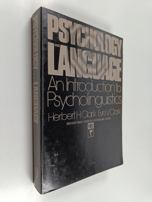 Herbert H. Clark : Psychology and Language - An Introduct...