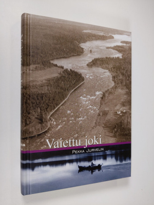 Pekka Jurvelin : Vaiettu joki