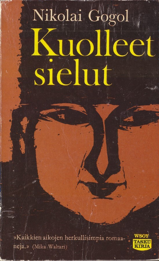 Nikolai Gogol: Kuolleet sielut (Wsoy taskukirja 12)