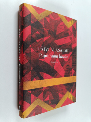 Päivi Alasalmi : Pajulinnun huuto
