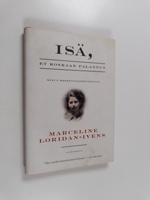 Marceline Loridan-Ivens : Isä, et koskaan palannut : minu...