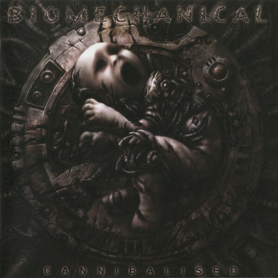BIOMECHANICAL - Cannibalised CD - Earache 2007