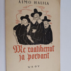Aimo Halila : Me raatiherrat ja porvarit - pikkukuva 1