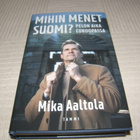 Mika Aaltola Mihin menet Suomi?   -sid - pikkukuva 1