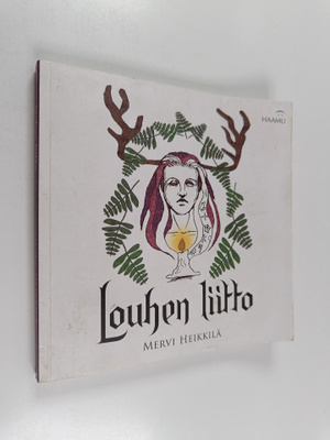 Mervi Heikkilä : Louhen liitto