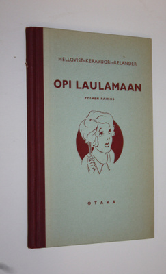Maija ym. (toim.) Hellqvist : Opi laulamaan : laulukirja ...
