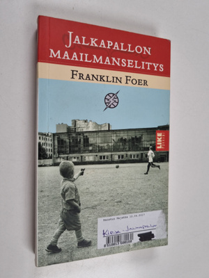 Franklin Foer : Jalkapallon maailmanselitys