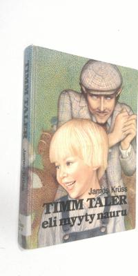 James Kruss : Timm Taler eli Myyty nauru : tarina pienest...