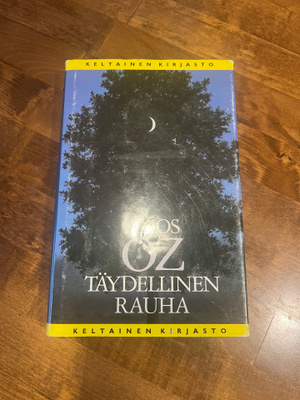 Amos Oz : Täyderllinen rauha Sid. 1p v.1988