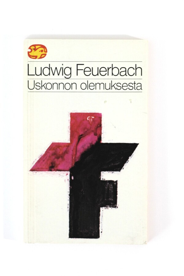 Ludwig Feuerbach - USKONNON OLEMUKSESTA