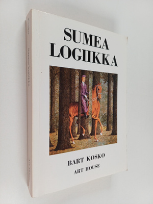 Bart Kosko : Sumea logiikka