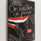 Maaria Päivinen : On nälkä, on jano - pikkukuva 1