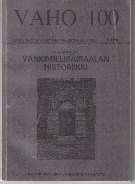Mauri Ranta: Vankimielisairaalan historiikki