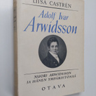 Liisa Castren : Adolf Ivar Arwidsson : nuori Arwidsson ja... - pikkukuva 1