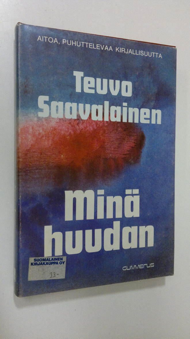 Teuvo Saavalainen : Minä huudan
