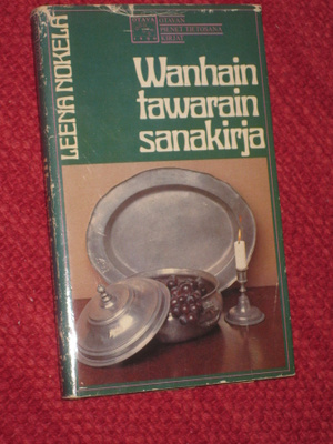 Wanhain tawarain sanakirja  Nokela, Leena 