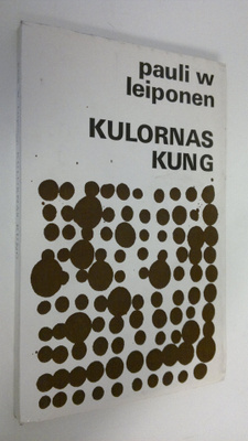 Pauli W. Leiponen : Kulornas kung