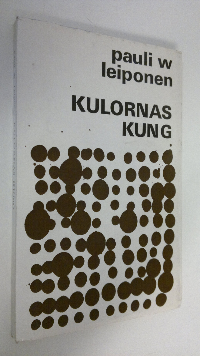 Pauli W. Leiponen : Kulornas kung